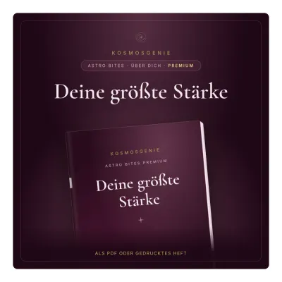 Deine größte Stärke - Astro Bite Premium von KosmosGenie