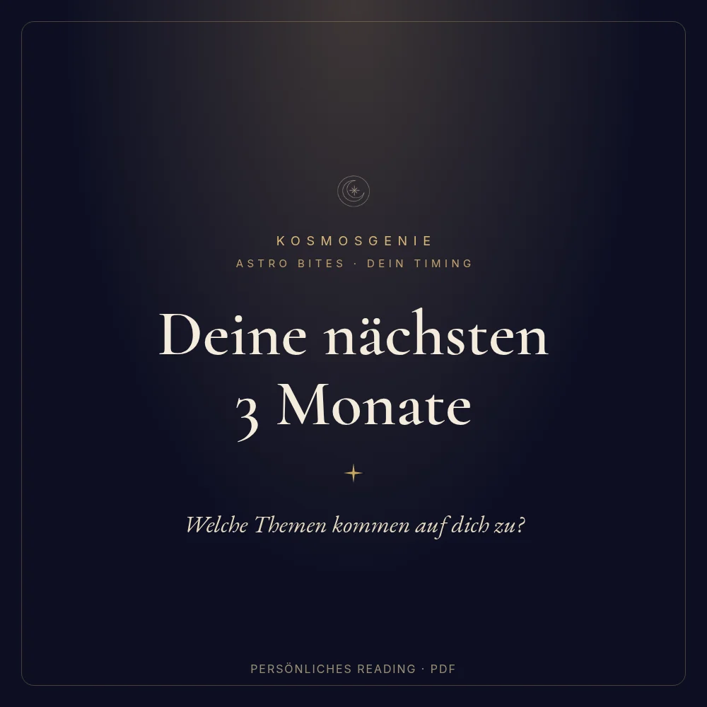 Deine nächsten 3 Monate – Astro Bite