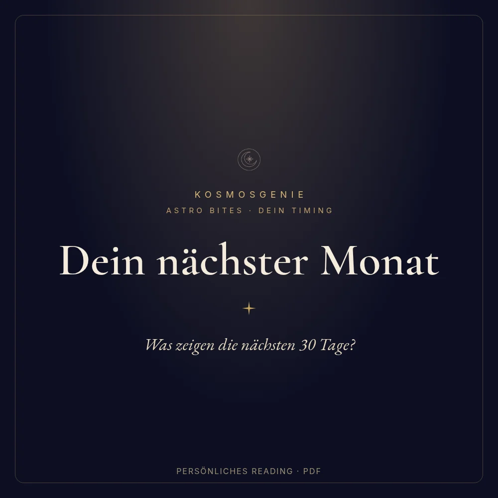 Dein nächster Monat – Astro Bite