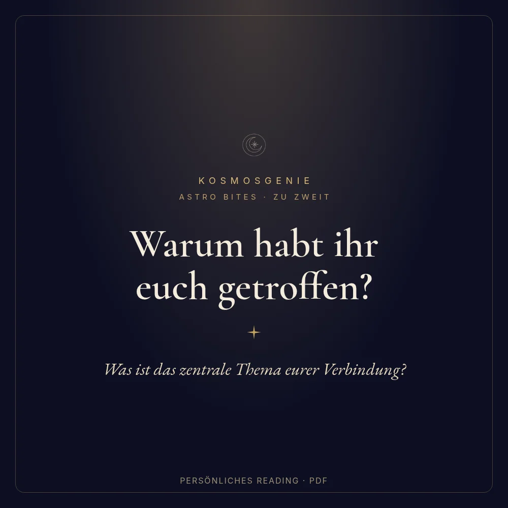 Warum habt ihr euch getroffen? – Astro Bite
