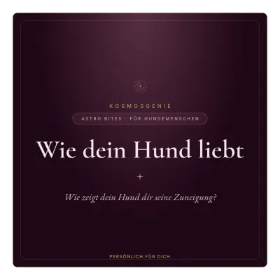 Wie dein Hund liebt - Astro Bite von KosmosGenie